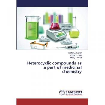 Heterocyclic compounds as a part of medicinal chemistry