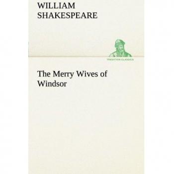 The Merry Wives of Windsor (TREDITION CLASSICS)