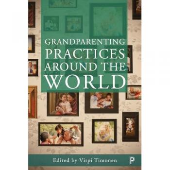 Grandparenting Practices Around the World