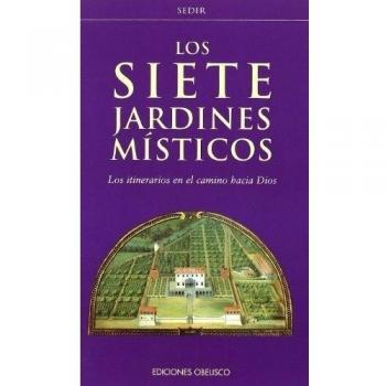 LOS SIETE JARDINES MÍSTICOS
