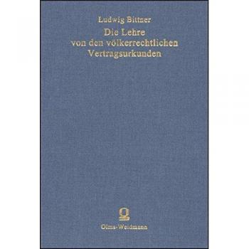 Die Lehre von den völkerrechtlichen Vertragsurkunden