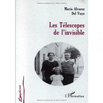 Les telescopes de l'invisible