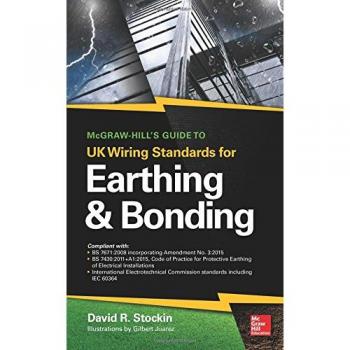 McGraw-Hill's Guide to UK Wiring Standards for Earthing & Bonding