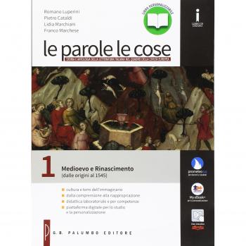 Le parole le cose. Per le Scuole superiori. Con e-book. Con espansione online. Medioevo e rinascimento