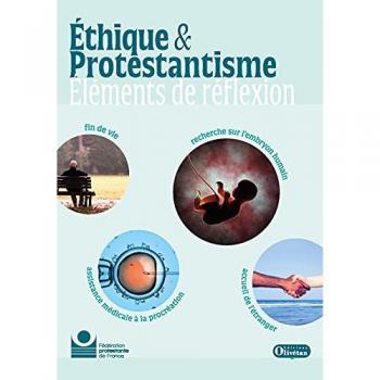 Ethique et protestantisme: Elements de réflexion