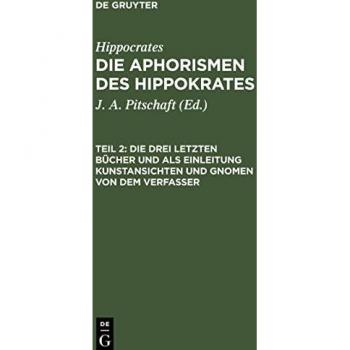 Hippokrates: Aphorismen Teil 2