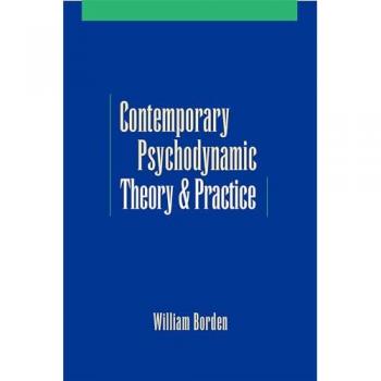 Contemporary Psychodynamic Theory and Practice