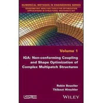 Iga: Non-Conforming Coupling and Shape Optimization of Complex Multipatch Structures Volume 1