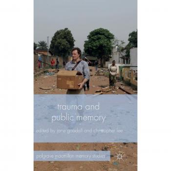 Trauma and Public Memory Collectif