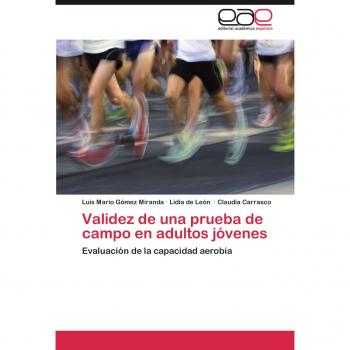 Validez de una prueba de campo en adultos jóvenes: Evaluación de la capacidad aerobia