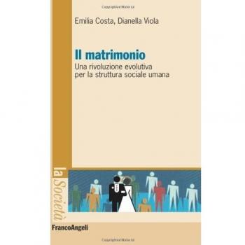 Il matrimonio. Una rivoluzione evolutiva per la struttura sociale umana