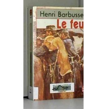 Le Feu : journal d'une escouade ; Carnets de Guerre (Ldp Litterature)