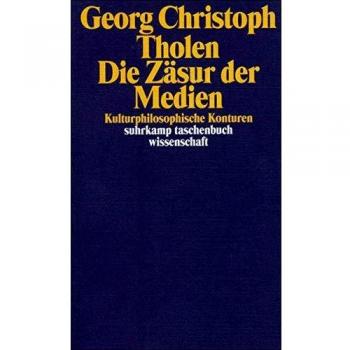 Die Zäsur der Medien: Kulturphilosophische Konturen