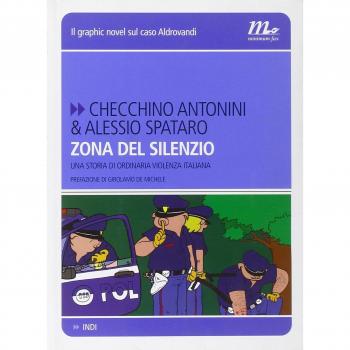 Zona del silenzio. Una storia di ordinaria violenza italiana