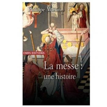 Le Théâtre divin. Une histoire de la messe. XVIème