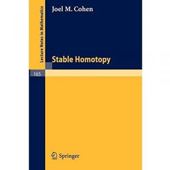 Stable Homotopy (Lecture Notes in Mathematics (165), Band 165)