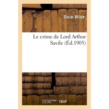 Le crime de Lord Arthur Savile