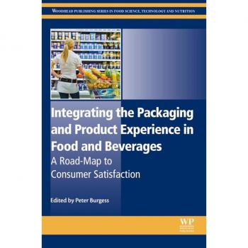 Integrating the Packaging and Product Experience in Food and Beverages