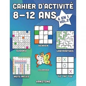 Cahier D'Activité 8-12 Ans: 6 En 1