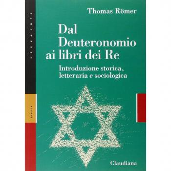 Dal Deuteronomio ai libri del Re. Introduzione storica, letteraria e sociologica