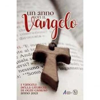 Un anno con il Vangelo. I Vangeli della liturgia di ogni giorno. Anno 2021