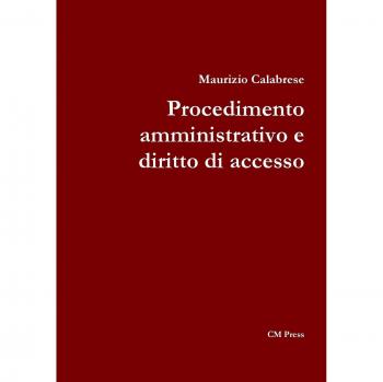 Procedimento amministrativo e diritto di accesso