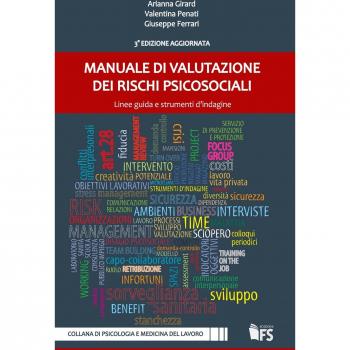 Manuale di valutazione dei rischi psicosociali. Linee guida e strumenti d'indagine