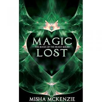 McKenzie, Misha: Magic Lost