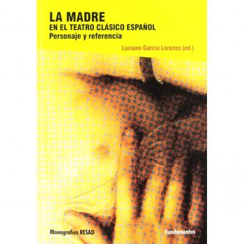La madre en el teatro clásico español