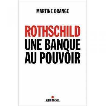 Rothschild, une banque au pouvoir