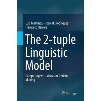 The 2-tuple Linguistic Model