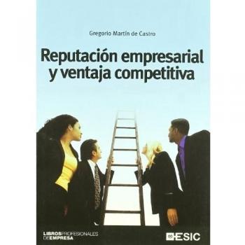 Reputación empresarial y ventaja competitiva (Tapa blanda con solapas).