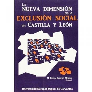 La nueva dimensión de la exclusión social en castilla y león