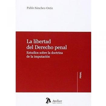 La libertad del derecho penal.
