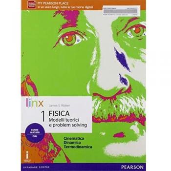 Fisica. Modelli teorici e problem solving. Per il triennio del Liceo scientifico. Con e-book. Con espansione online