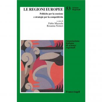 Le regioni europee. Politiche per la coesione e strategie per la competitività