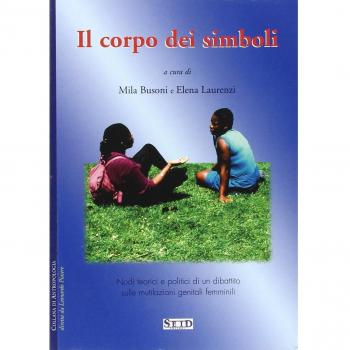 Il corpo dei simboli. Nodi teorici e politici di un dibattito sulle mutilazioni genitali femminili