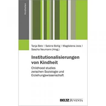 Institutionalisierungen von Kindheit