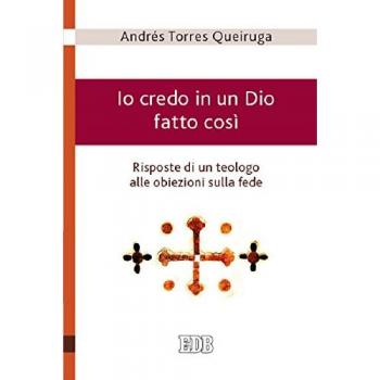 Io credo in un Dio fatto così