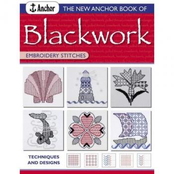 The Anchor Book of Blackwork Embroidery Stitches: Techniques and Designs