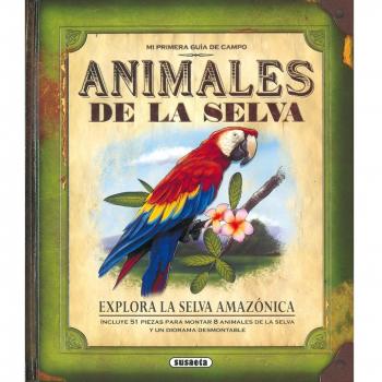 Animales De La Selva (Mi Primera Guía De Campo)