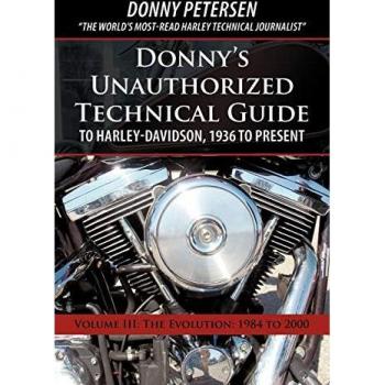Donny's Unauthorized Technical Guide to Harley-Davidson, 1936 to Present: Volume III