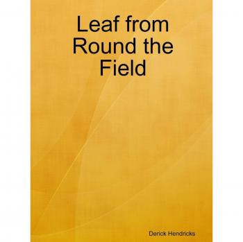 Leaf from Round the Field