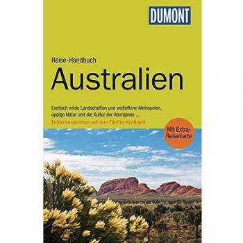 DuMont Reise-Handbuch Reiseführer Australien: mit Extra-Reisekarte