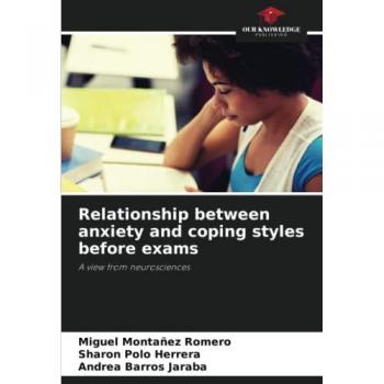 Romero, Miguel Montañez: Relationship between anxiety and coping styles before exams