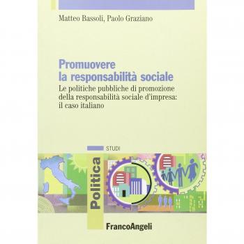 Promuovere la responsabilità sociale. Le politiche pubbliche di promozione della responsabilità sociale d'impresa: il caso italiano