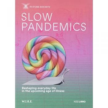 Sigrist, Stephan: Slow Pandemics