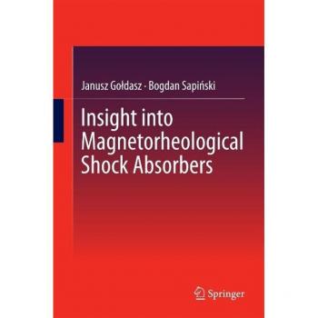 Insight into Magnetorheological Shock Absorbers