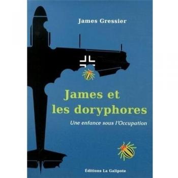 James et les doryphores: Une enfance sous l'Occupation