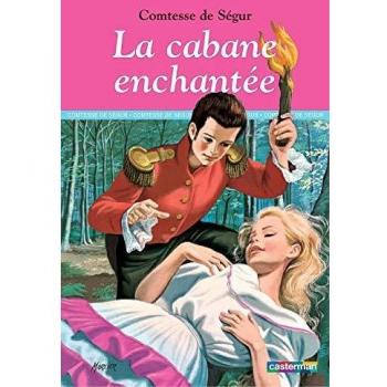 La cabane enchantée